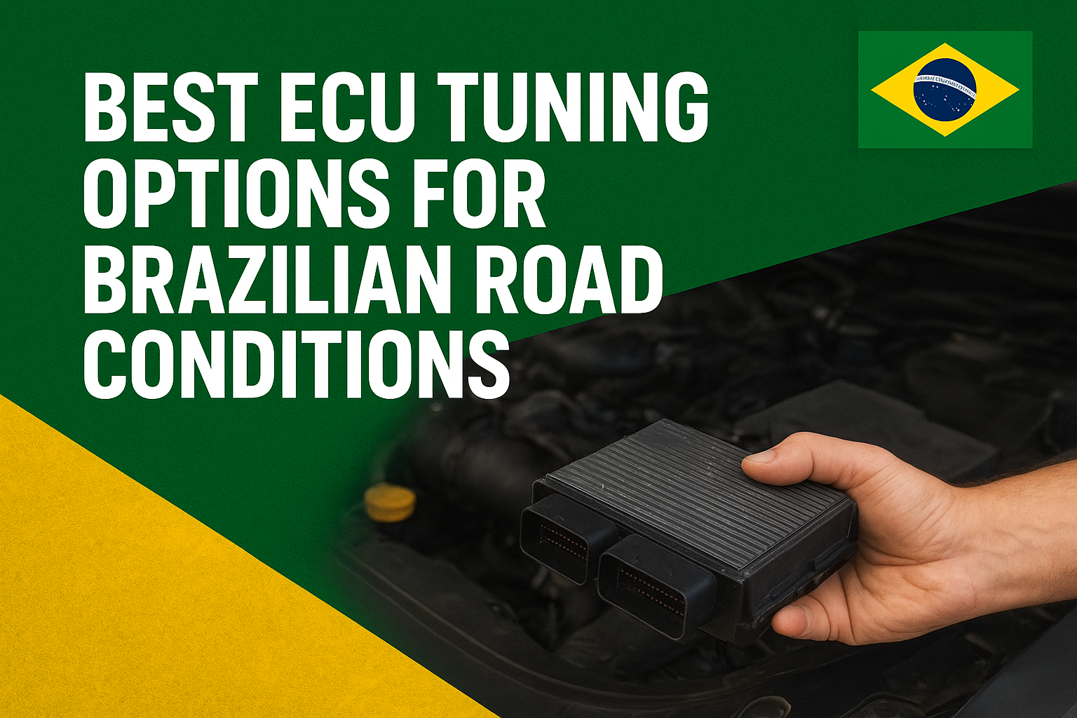Best ECU Tuning Options for Brazilian Road Conditions