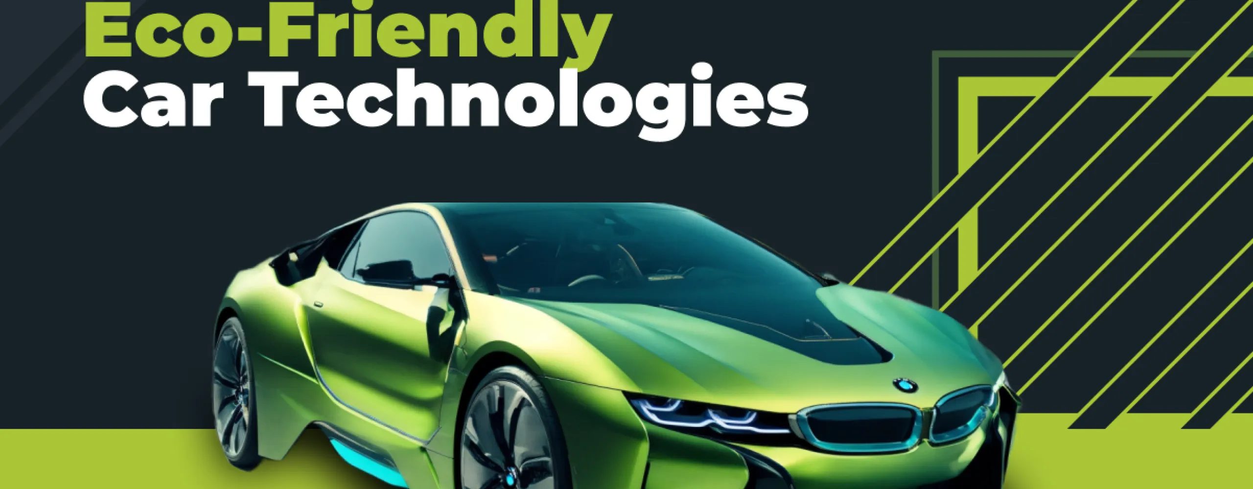 Eco-Friendly Car Technologies