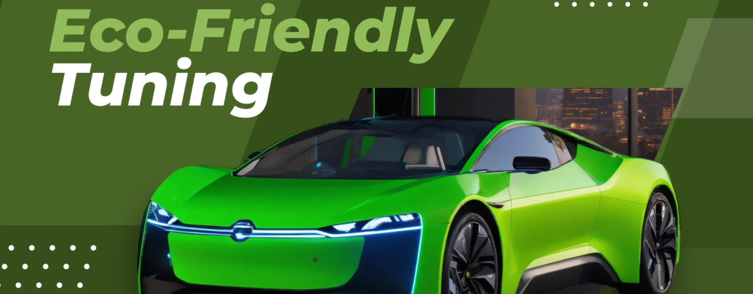 eco-friendly tuning