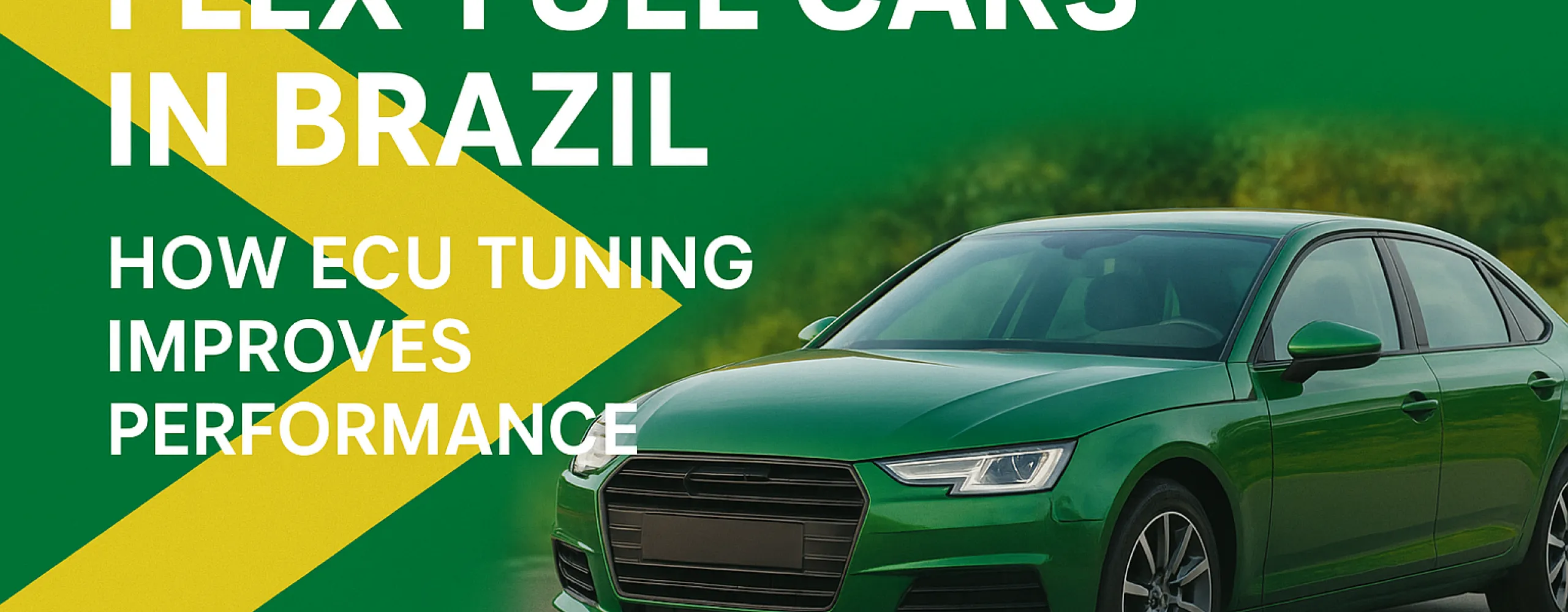 Flex-Fuel Cars in Brazil: How ECU Tuning Improves Performance