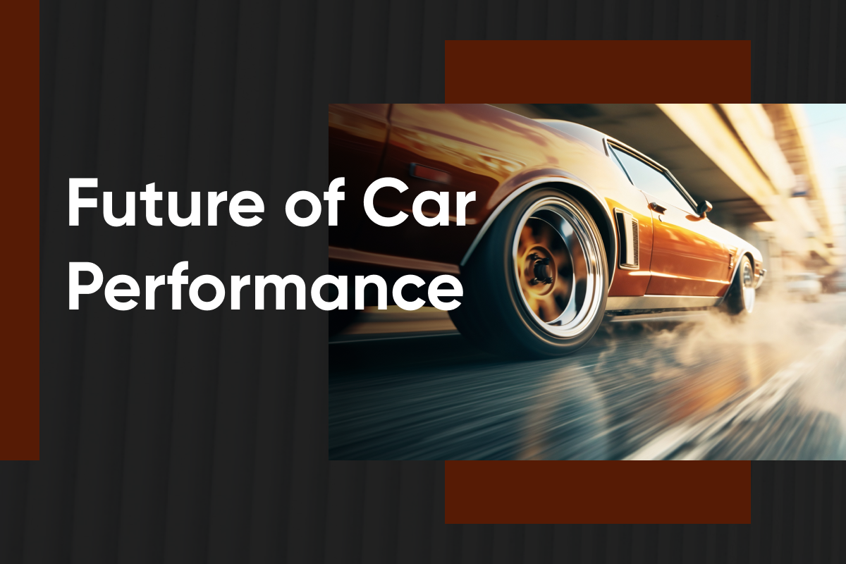 Future of Car Performance